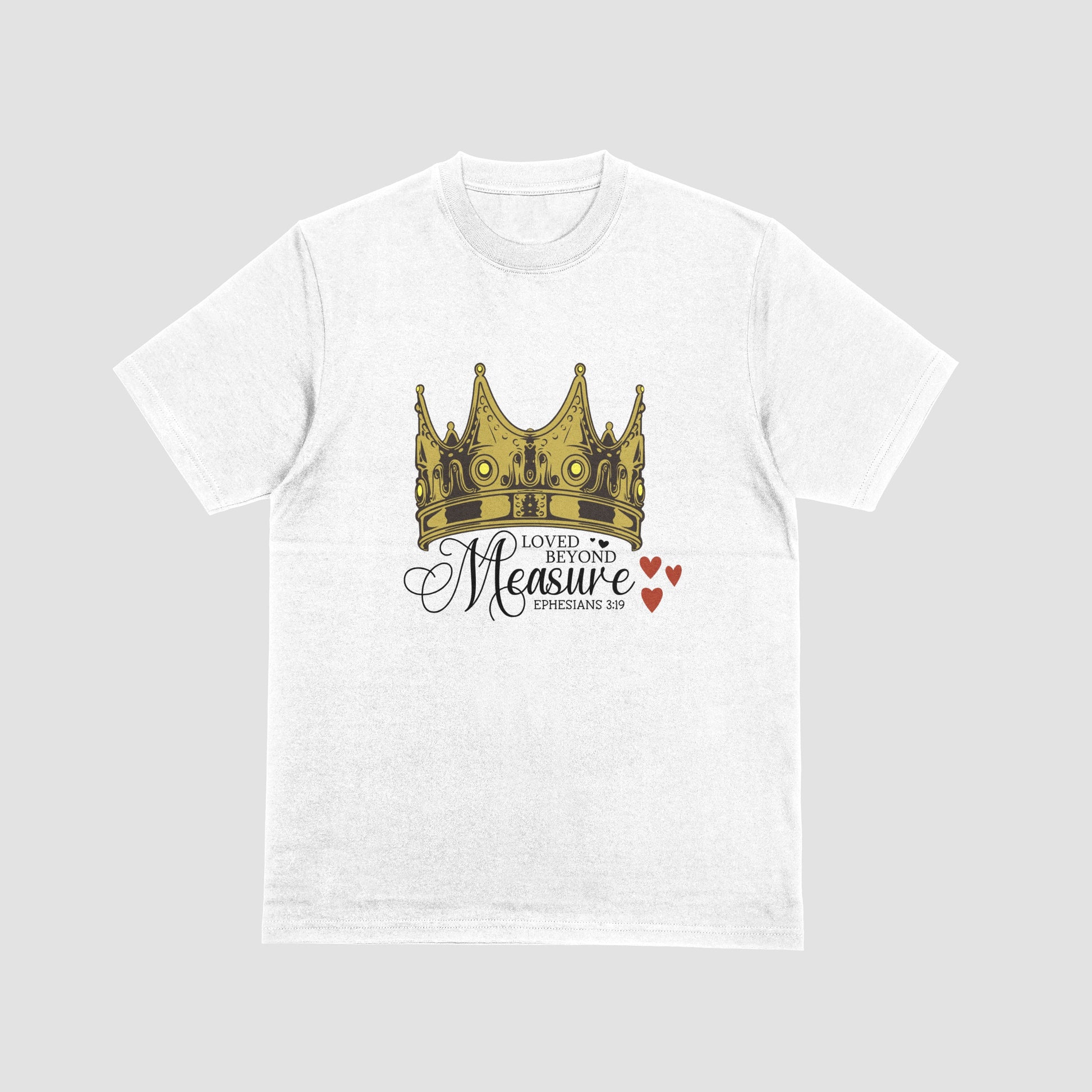 Loved Beyond Measure T-Shirt